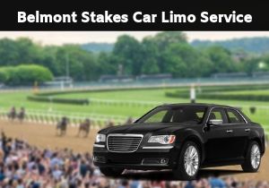 Belmont Stakes Car Limo Service