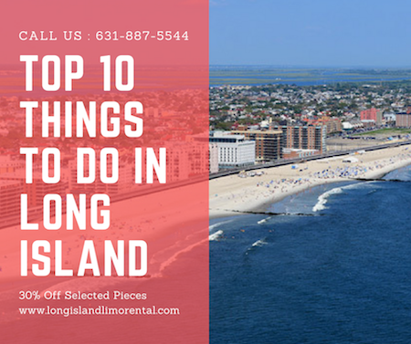 Top 10 Things to do in Long Island NY