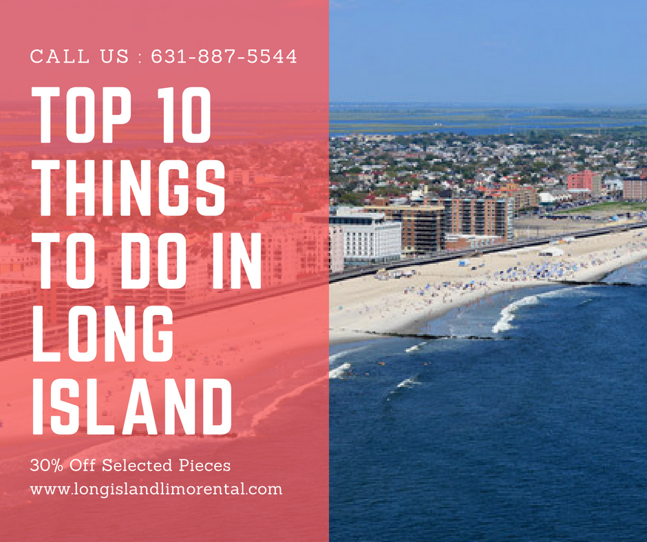 top 10 things to do in long island ny