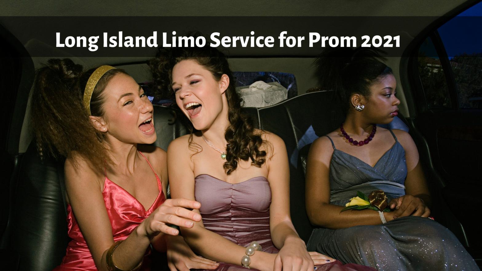 Long Island Limo Service for Prom 2021